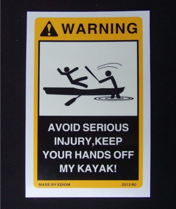 warning_avoid_serious_injury_keep_off_my_kayak.jpg